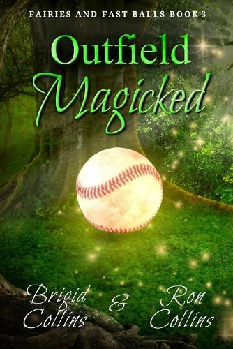 Outfield Magicked by Ron Collins