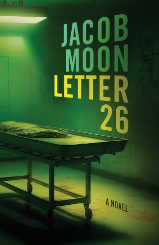 Letter 26 Jacob Moon 9781736164280