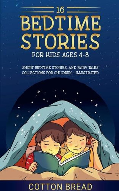16 Bedtime Stories for Kids Ages 4-8 by Cotton Bread