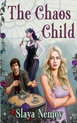 The Chaos Child by Slaya Nemoy