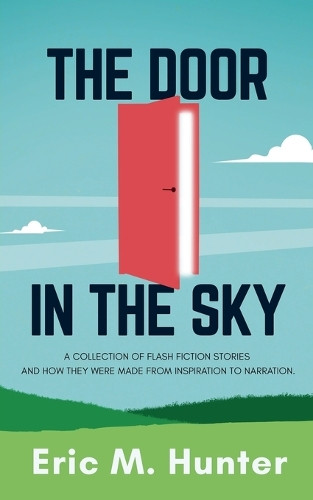 The Door in the Sky Eric M Hunter 9798227109910