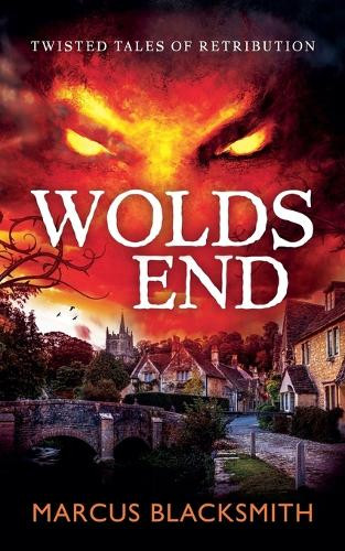 Wolds End by Marcus Blacksmith