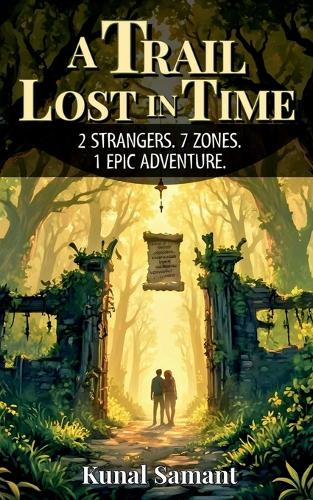 A Trail Lost in Time by Kunal Samant