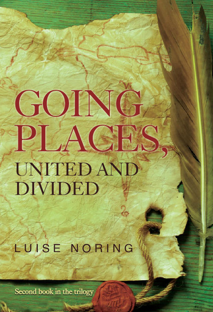Going Places, United and Divided by Luise Noring