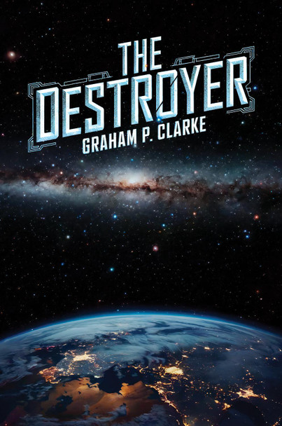 The Destroyer by Graham P Clarke
