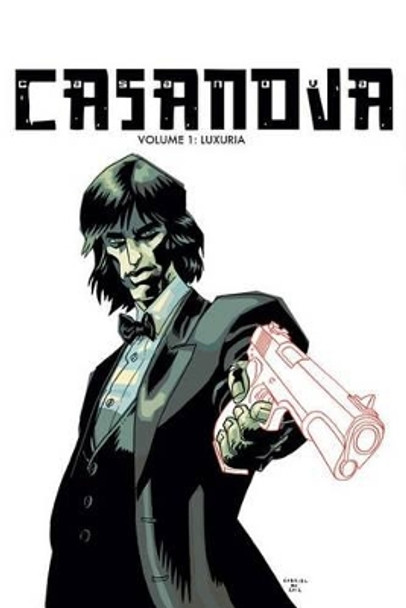 Casanova The Complete Edition Volume 1: Luxuria Matt Fraction 9781632151612