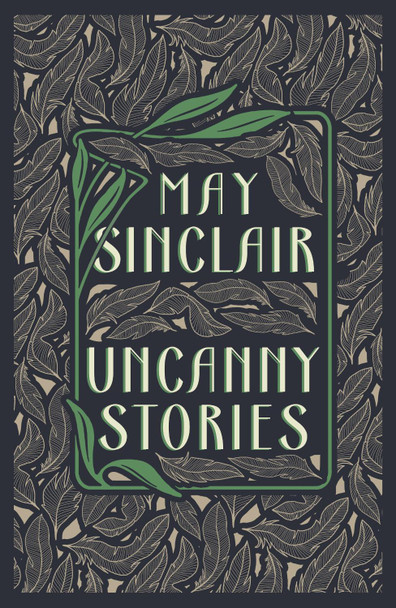 Uncanny Stories by May Sinclair
