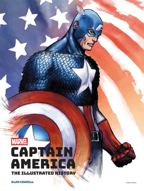 Marvel's Captain America: The Illustrated History by Alan Cowsill