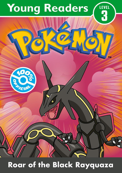 Pokemon Young Readers Level 3: Roar of the Black Rayquaza by Pokemon