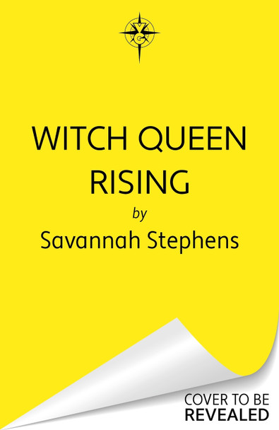 Witch Queen Rising by Savannah Stephens
