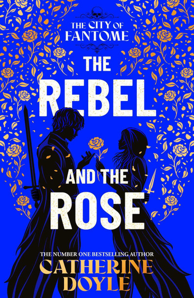 The Rebel and the Rose: Volume 2 Catherine Doyle 9781398528666