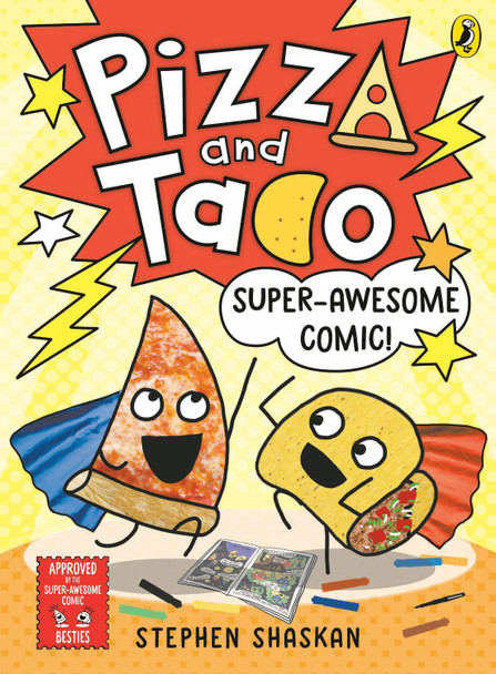 Pizza and Taco: Super-Awesome Comic! Stephen Shaskan 9780241760161