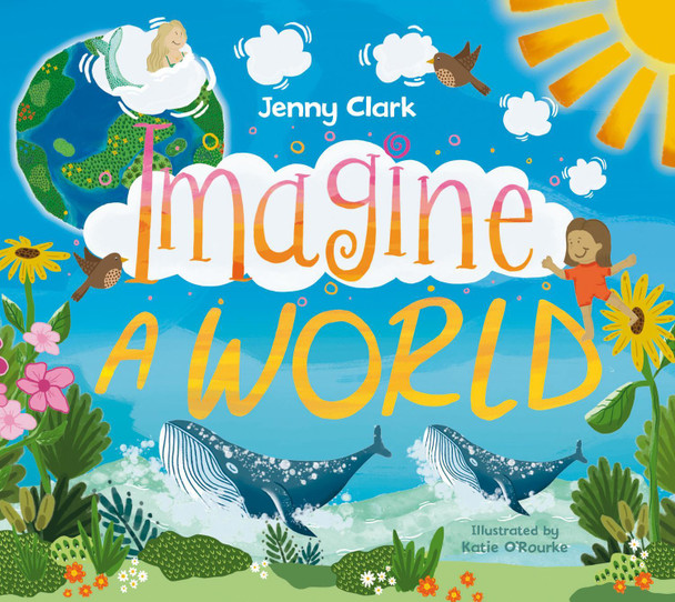 Imagine a World... by Jenny Clark