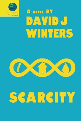 Scarcity David J Winters 9781068863622