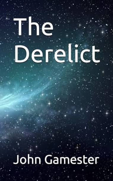 The Derelict by John Gamester