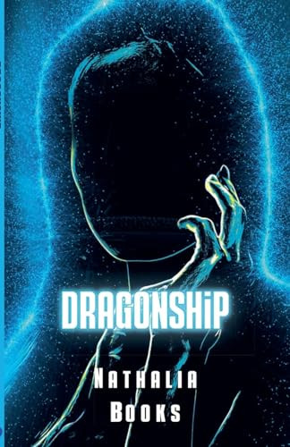 Dragonship by Nathalia Books