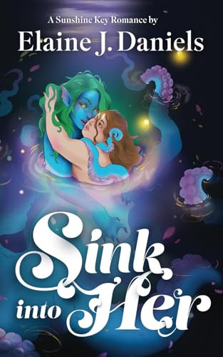 Sink Into Her by Elaine Daniels