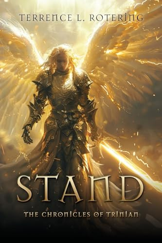 Stand: The Chronicles of Trinian Terrence L Rotering 9781662898983
