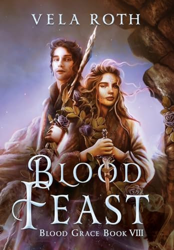 Blood Feast: A Fantasy Romance Vela Roth 9781957040264
