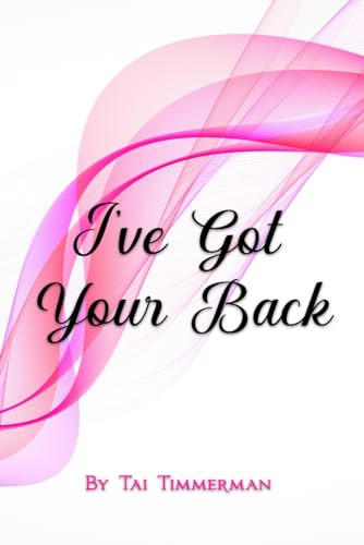 I've Got Your Back by Tai Timmerman