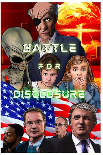 Battle For Disclosure: Endgame Brent Cousins 9798333248190