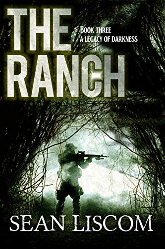 The Ranch: A Legacy of Darkness Sean Liscom 9781647380038