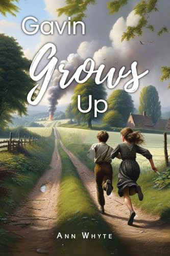 Gavin Grows Up by Ann Whyte