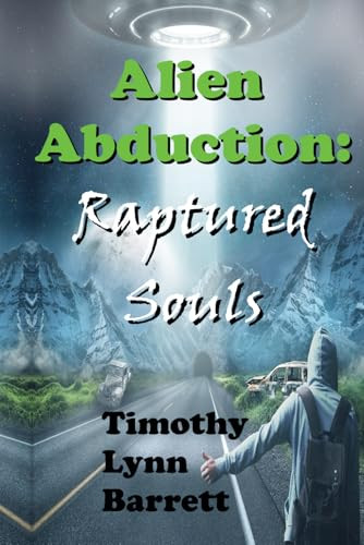 Alien Abduction by Timothy Lynn Barrett