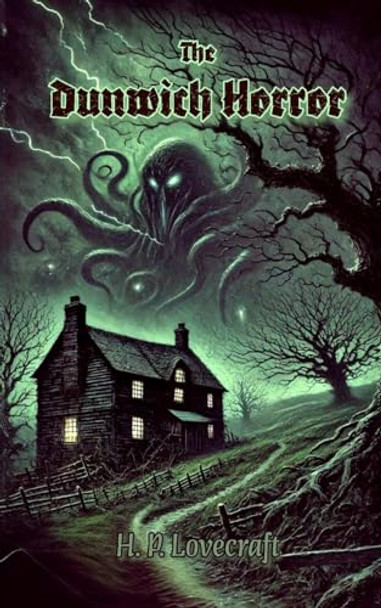 The Dunwich Horror by Hp Lovecraft