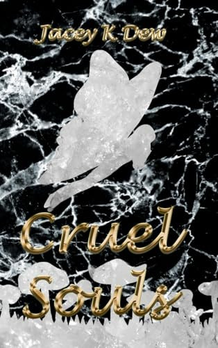 Cruel Souls Jacey K Dew 9781998486007