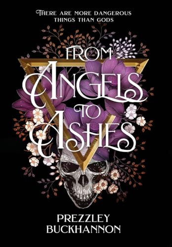 From Angels to Ashes Prezzley Buckhannon 9798991758505