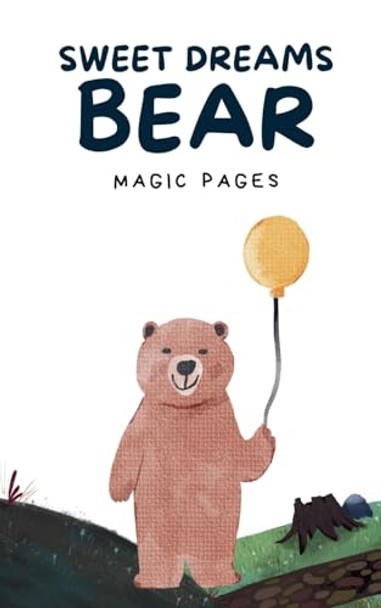 Sweet Dreams Bear by Magic Pages