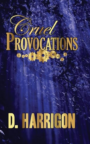 Cruel Provocations: A Lightning Jar novel D Harrigon 9780975613801