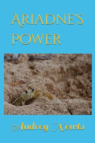 Ariadne's Power by Audrey Newts