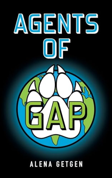 Agents of GAP by Alena Getgen