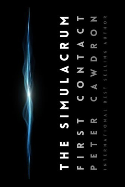 The Simulacrum by Peter Cawdron