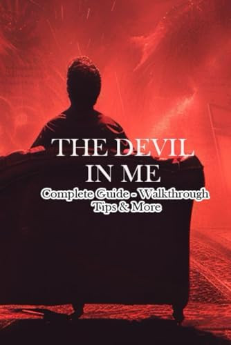 The Devil in Me Complete Guide - Walkthrough - Tips & More by Flijd
