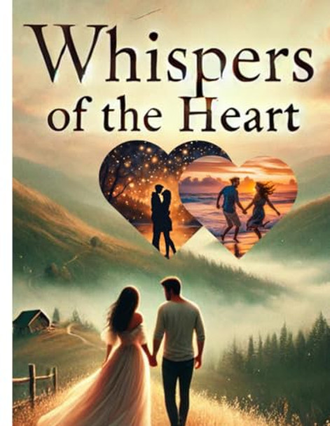 Whispers of the Heart by Devasis K