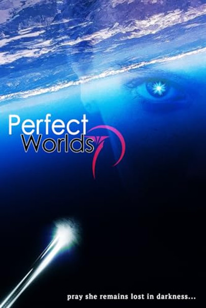 Perfect Worlds by Gabriel Hernandez