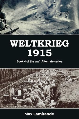 Weltkrieg 1915 by Max Lamirande