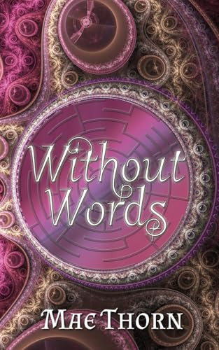 Without Words by Mae Thorn