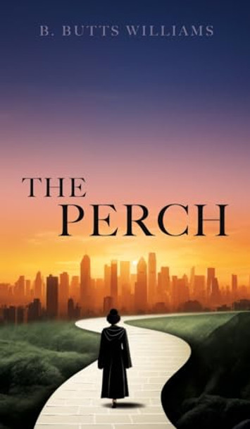 The Perch B Butts Williams 9781662893148