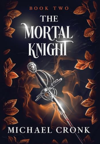 The Mortal Knight Michael Cronk 9781763674967