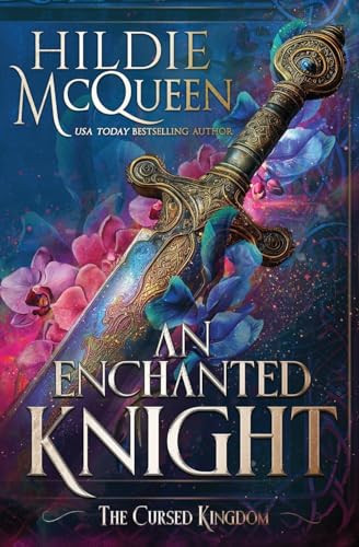 An Enchanted Knight by Hildie McQueen
