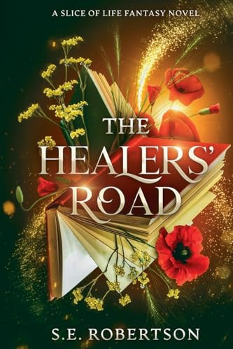The Healers' Road by S E Robertson