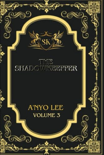 The ShadowKeepper A'Nyo Lee 9798328037013