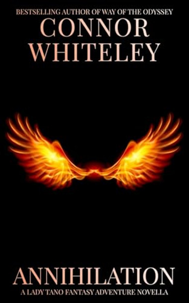 Annihilation: A Lady Tano Fantasy Adventure Novella Connor Whiteley 9781917722070