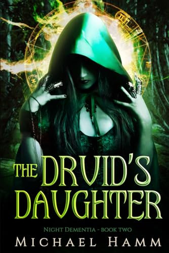 The Druid's Daughter by Michael Hamm