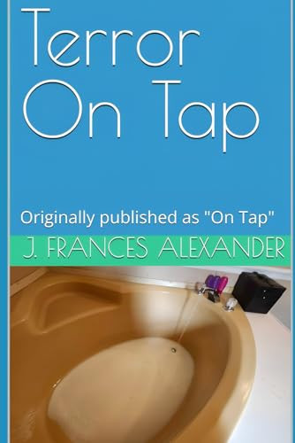 Terror On Tap by J Frances Alexander