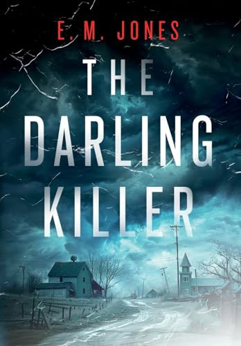 The Darling Killer E M Jones 9798991010603